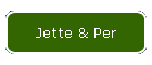 Jette & Per